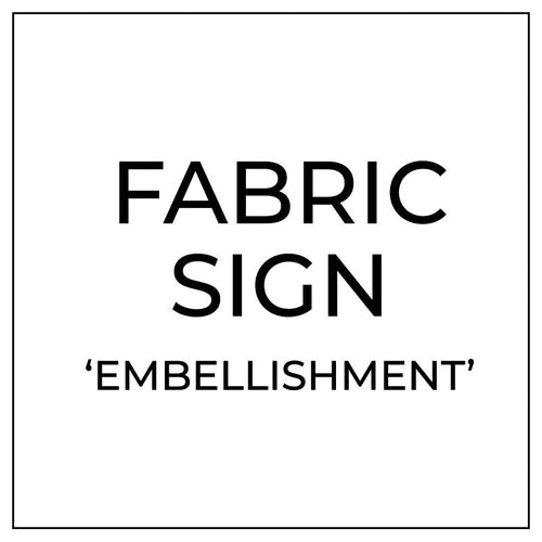 Ribbon/Twine Embellishment - Fabric Sign