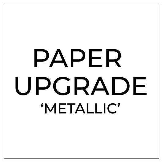upgrade to metallic paper for your invitations