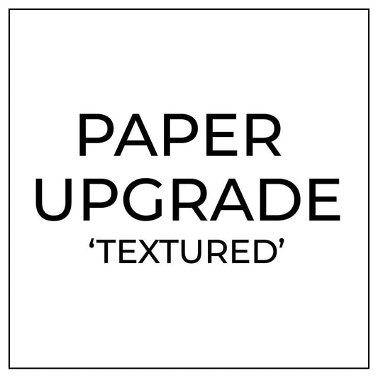 upgrade to textured paper for your invitations