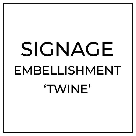 Signage add on twine