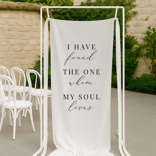 i have found the one whom my soul loves white fabric linen welcome sign