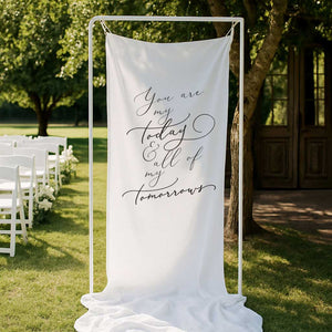 linen fabric wedding welcome sign with you are my today and all of my tomorrows