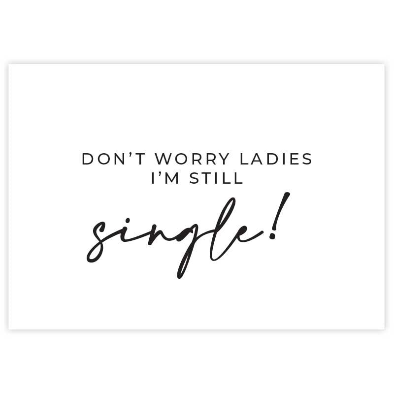 I'm still single bridal party sign