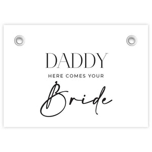 daddy here comes your bride child sign