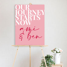 pink and red our journey welcome sign